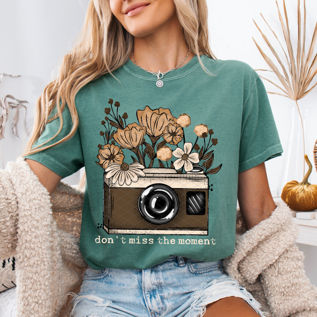 Don’t Miss The Moment DTF Print