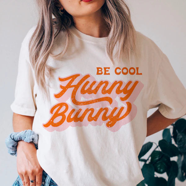 Be Cool Hunny Bunny DTF Print