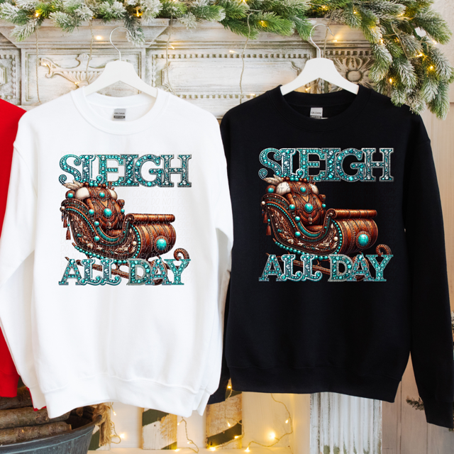 Sleigh All Day DTF Print