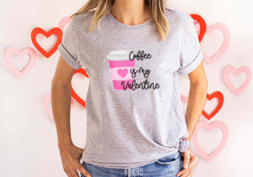 Coffee Is My Valentine DTF Print