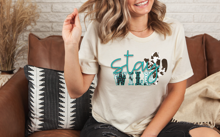 Stay Wild DTF Print