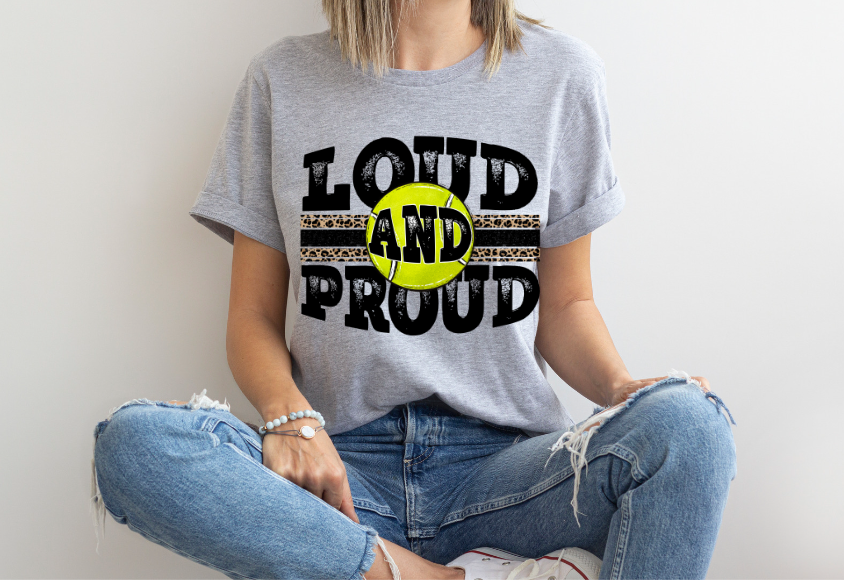 Loud and Proud (Sports) DTF Print
