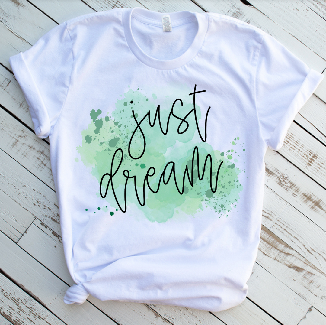 Just Dream DTF Print