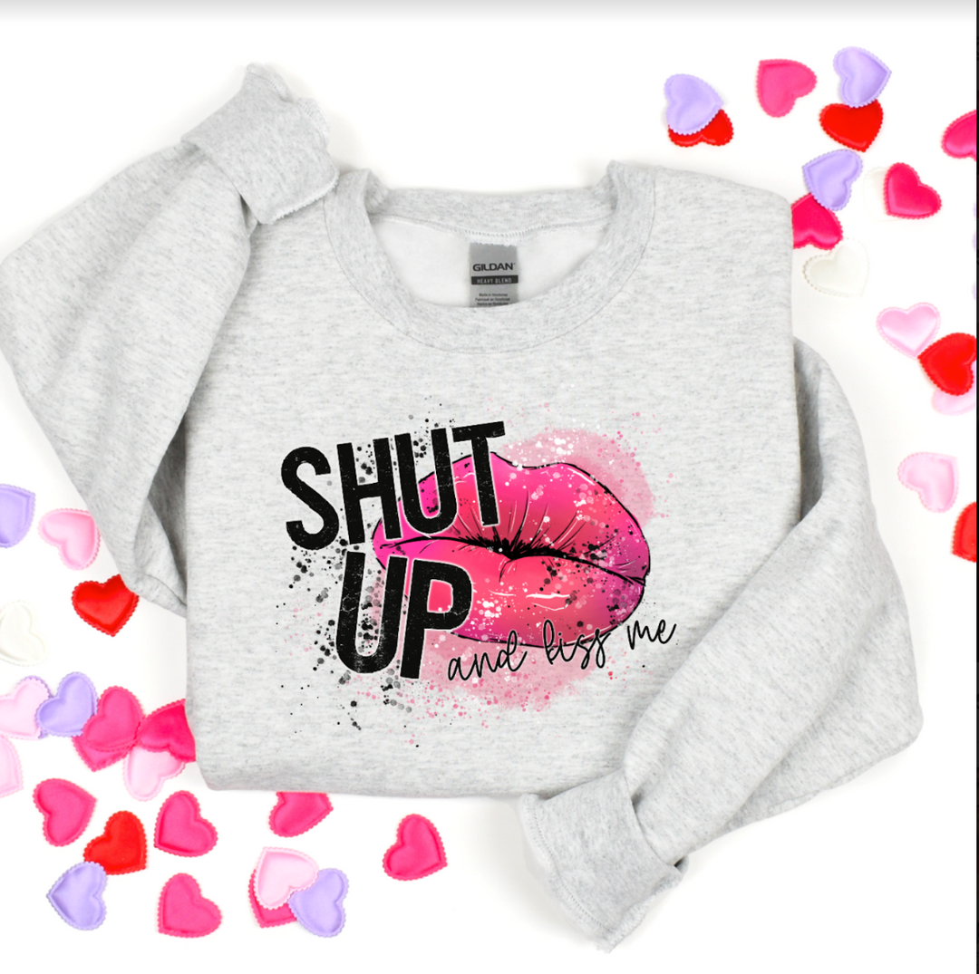 Shut Up and Kiss Me DTF Print