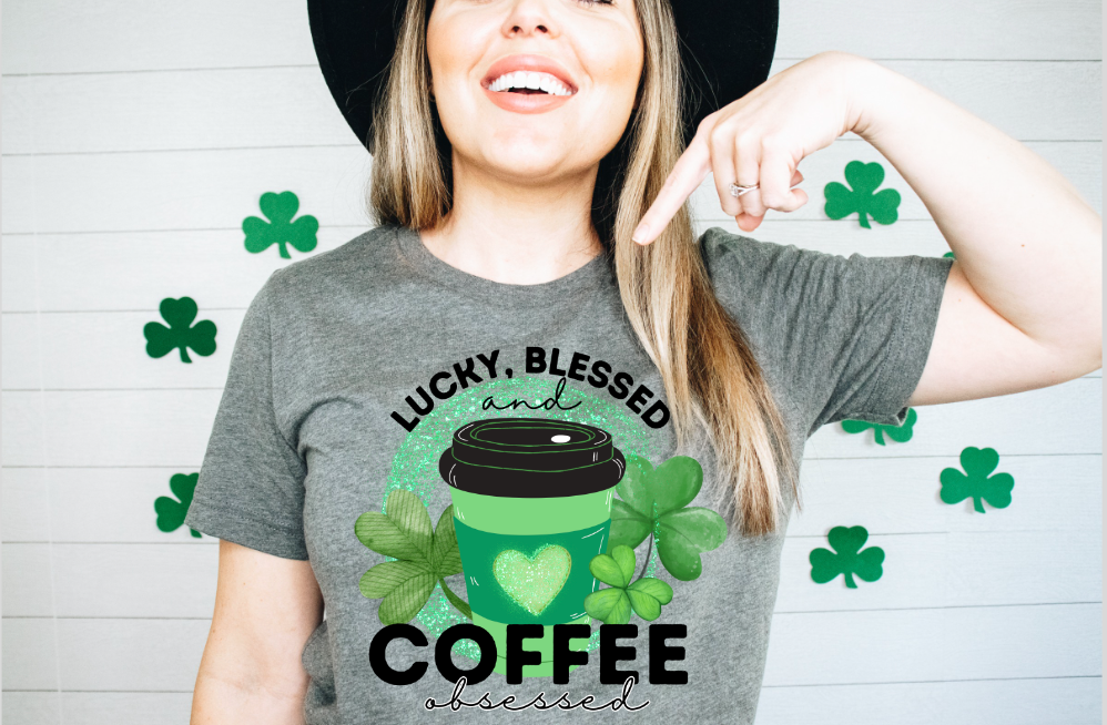 Lucky, Blessed, and Coffee Obsessed DTF Print