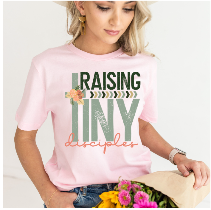 Raising Tiny Disciples DTF Print