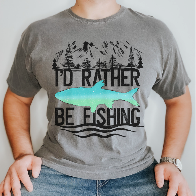 I'd Rather Be Fishing DTF Print