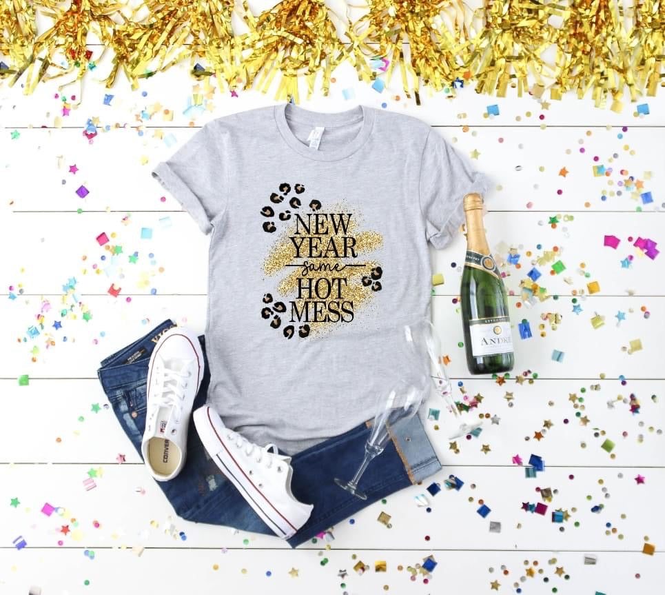 New Year Same Hot Mess DTF Print