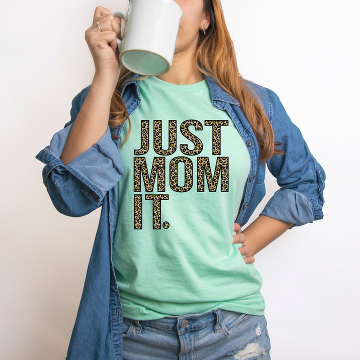 Just Mom It DTF Print