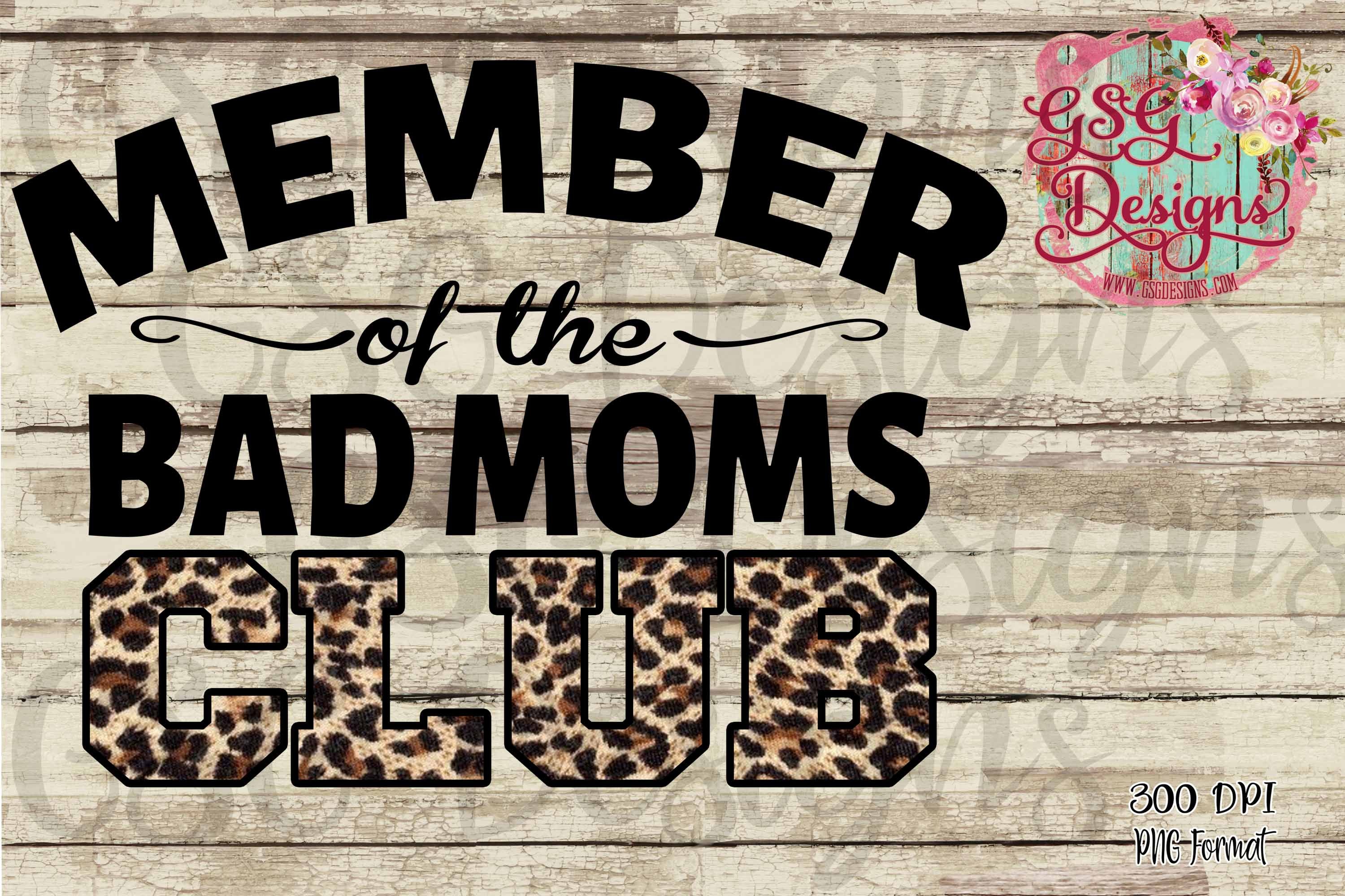 Member of the Bad Moms Club Leopard DTF Print